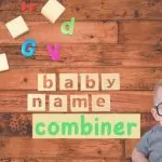 Baby Name Combiner | Best 1 for Name Combiner for Baby