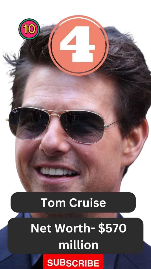 Tom Cruise in position 4 on the richest actors list