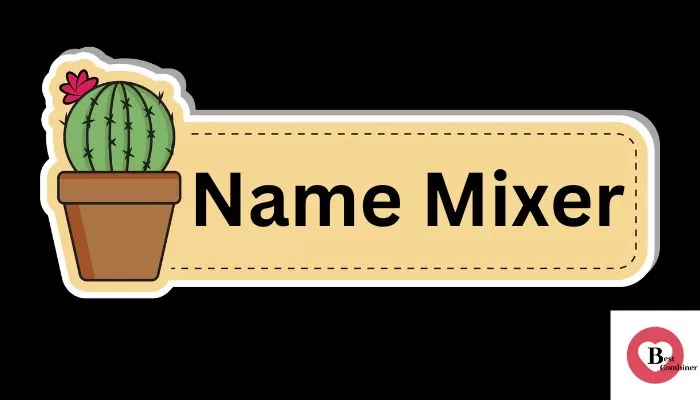 use name mixer to generate personalized and random names.